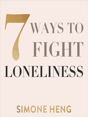 cover image of 7 Ways to Fight Loneliness